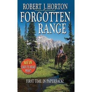 Forgotten Range by Robert J. Horton (2009, Trade Paperback)